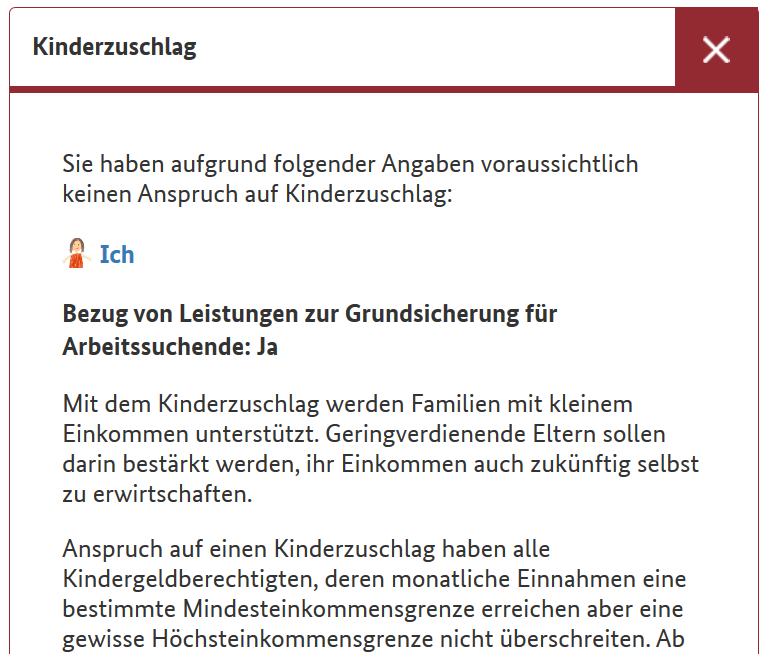 Das Tool zeigt an, aufgrund welcher Angaben möglicherweise kein Anspruch auf eine bestimmte Leistung besteht. Quelle: BMFSFJ Screenshot des Infotools Familie. Quelle: BMFSFJ Das Tool zeigt an, aufgrund welcher Angaben möglicherweise kein Anspruch auf eine bestimmte Leistung besteht.