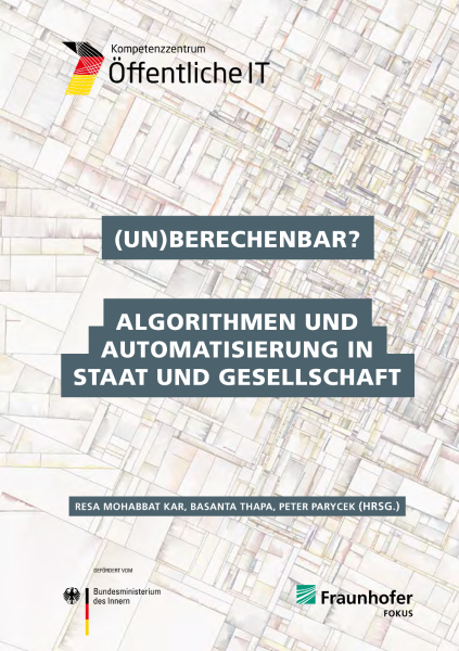 Titelbild der Publikation (Un)berechenbar - Algorithmen und Automatisierung in Staat und Gesellschaft