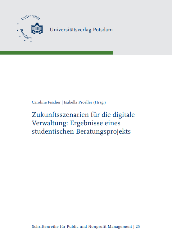 Coverbild der Publikation Caroline Fischer
      et al. (2019) »Zukunftsszenarien für die digitale Verwaltung«